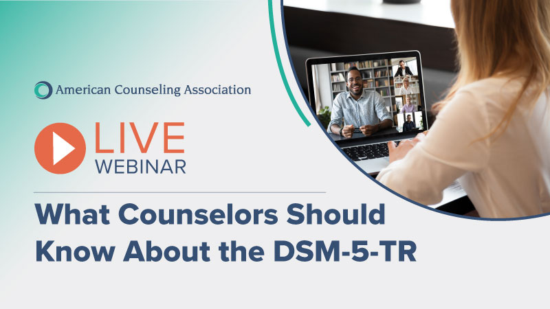 Live webinar - what counselors should know about DSM-5-TR
