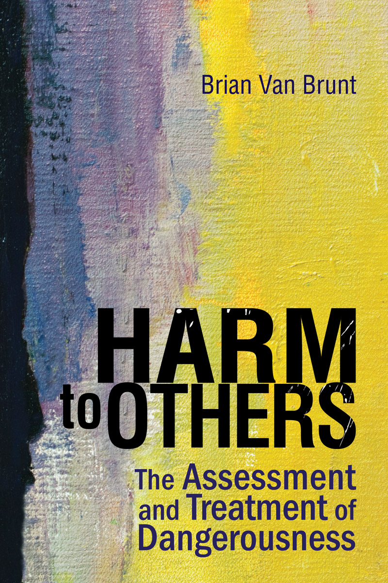 Cover of Harm to Others: Assessment and Treatment of Dangerousness