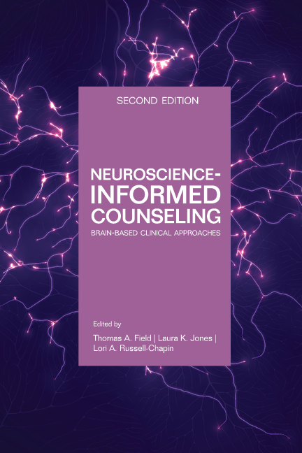 Neuroscience-Informed Counseling, Second Edition